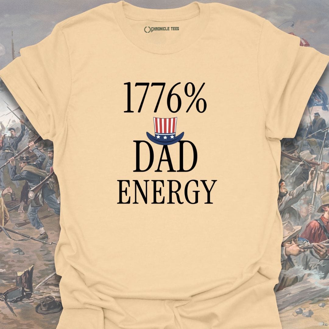 1776% Dad Energy T-shirt