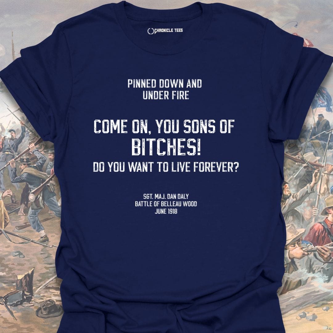 Come on, You Sons Of Bitches T-shirt