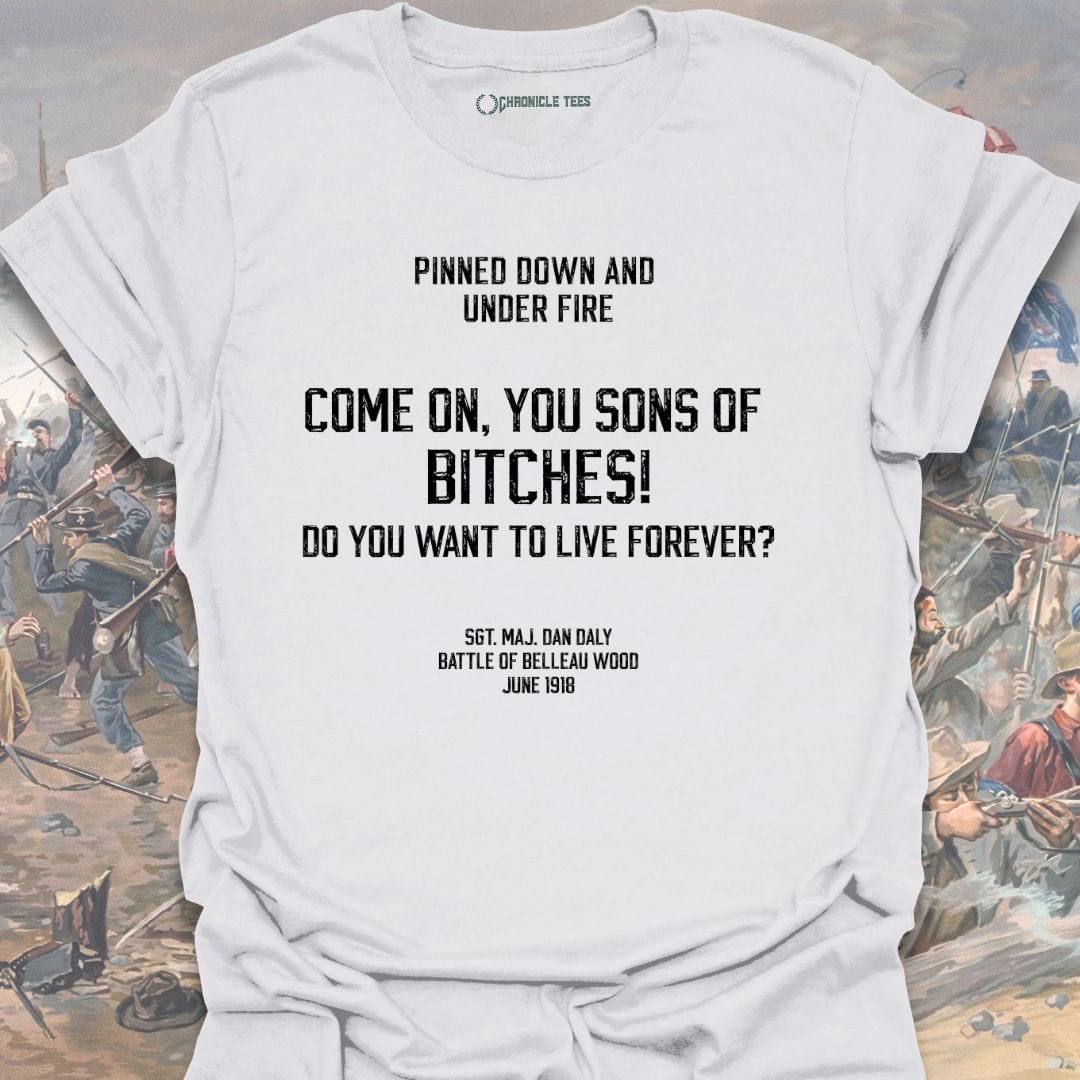 Come on, You Sons Of Bitches T-shirt