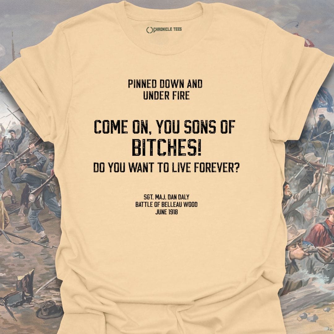 Come on, You Sons Of Bitches T-shirt