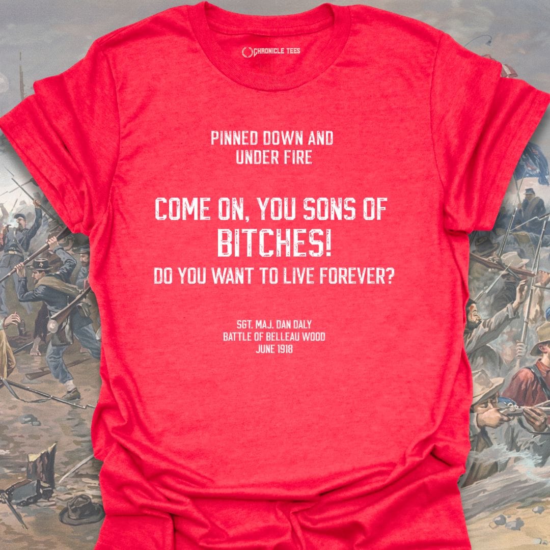Come on, You Sons Of Bitches T-shirt