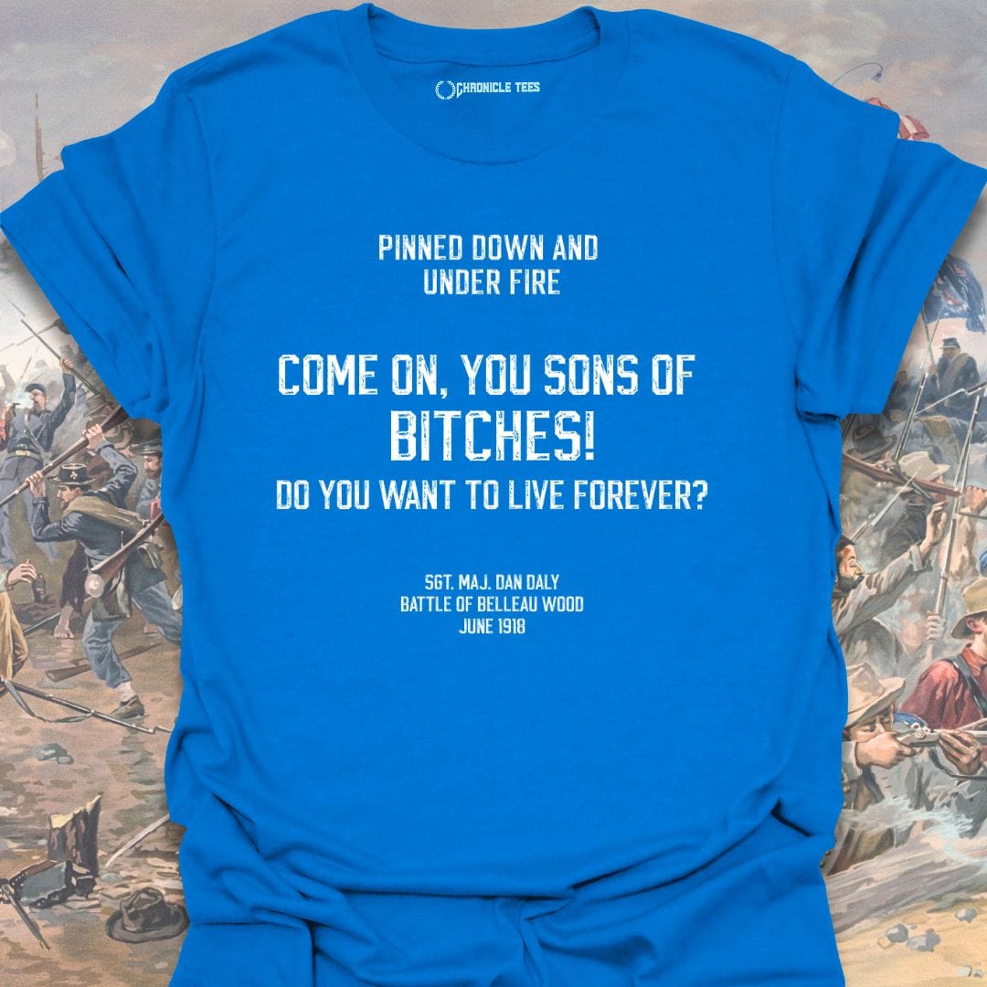 Come on, You Sons Of Bitches T-shirt