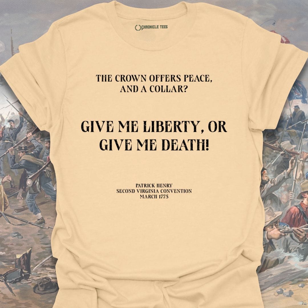 Give Me Liberty, Or Give Me Death T-shirt