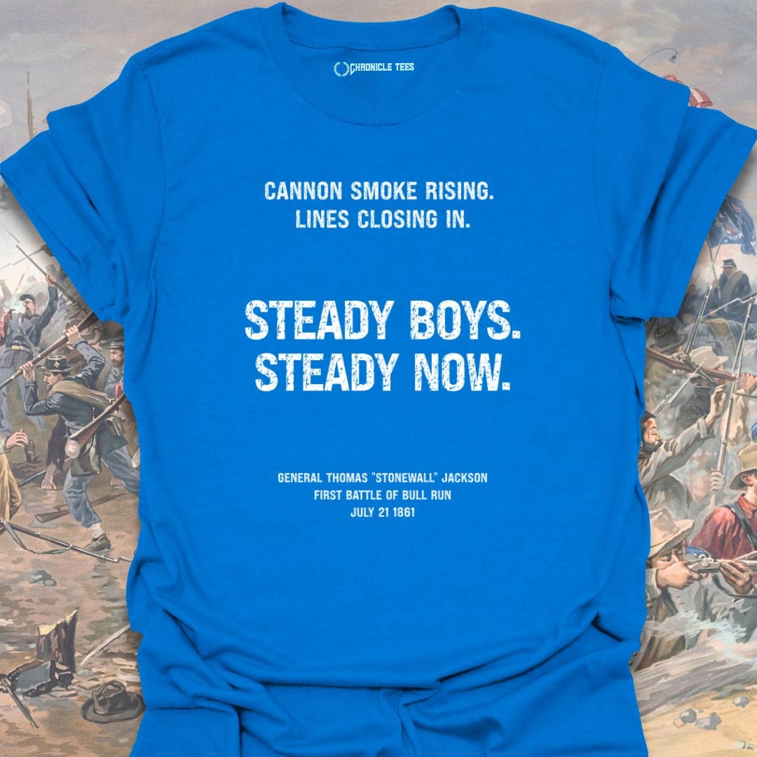Steady Boys. Steady Now. T-shirt