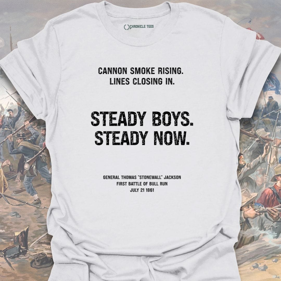 Steady Boys. Steady Now. T-shirt