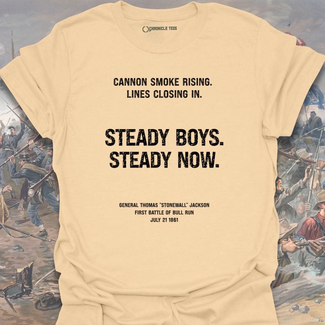 Steady Boys. Steady Now. T-shirt