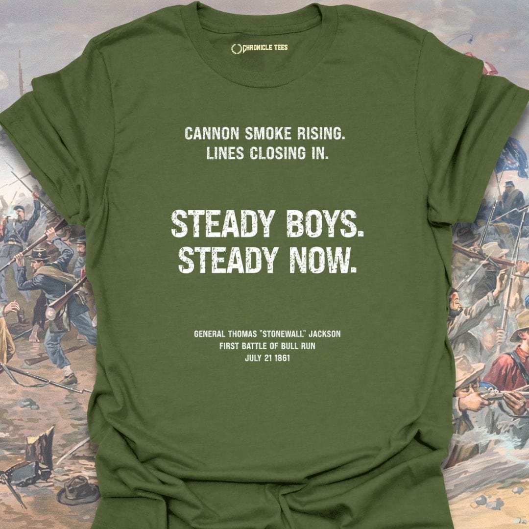 Steady Boys. Steady Now. T-shirt