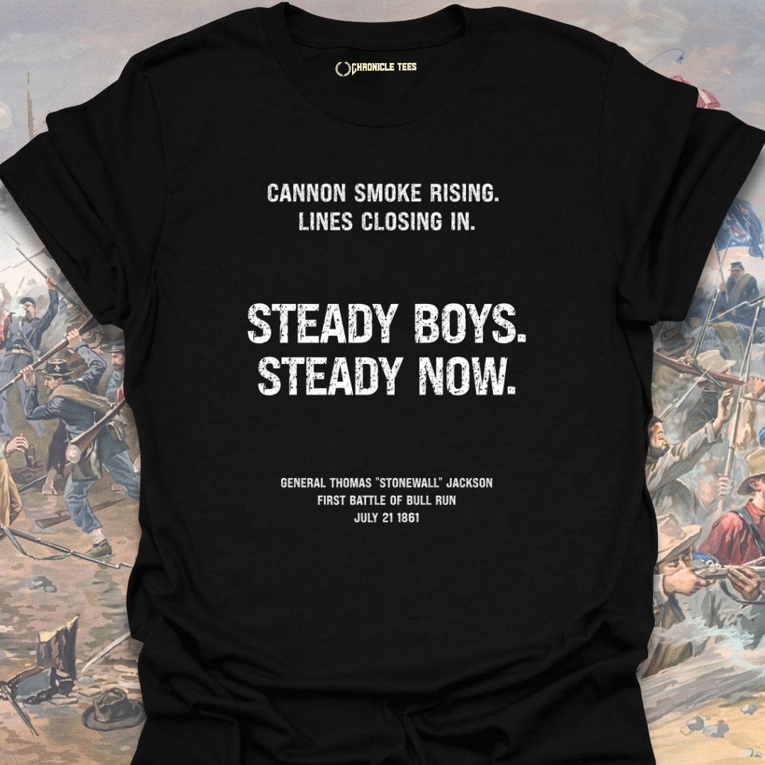 Steady Boys. Steady Now. T-shirt