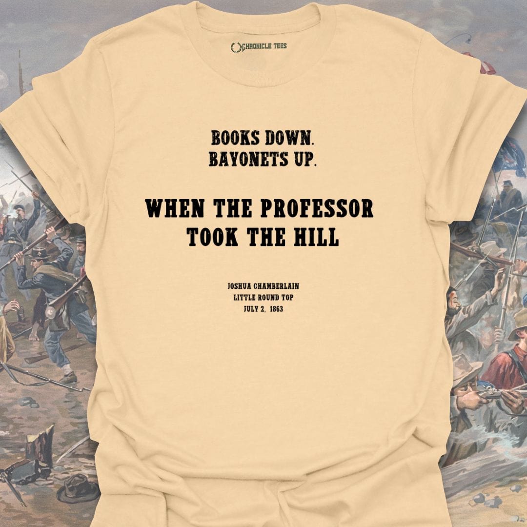 When The Professor Took The Hill Joshua Chamberlain - 1863 T-shirt