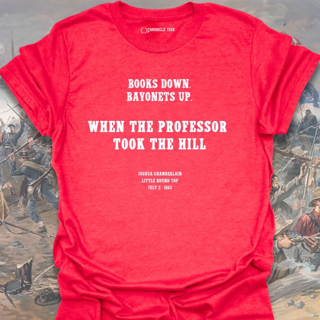 When The Professor Took The Hill Joshua Chamberlain - 1863 T-shirt