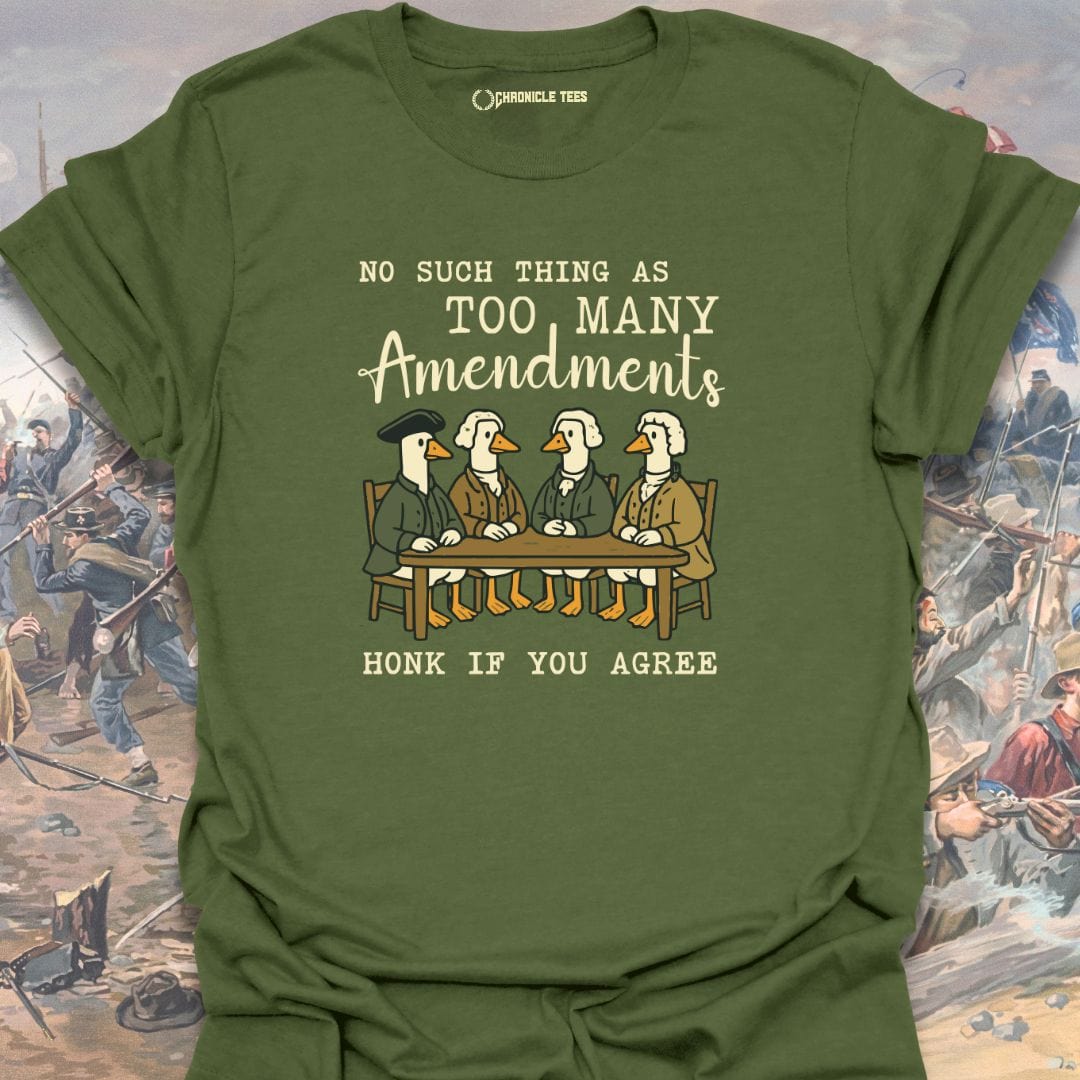 No Such Thing As Too Many Amendments T-shirt
