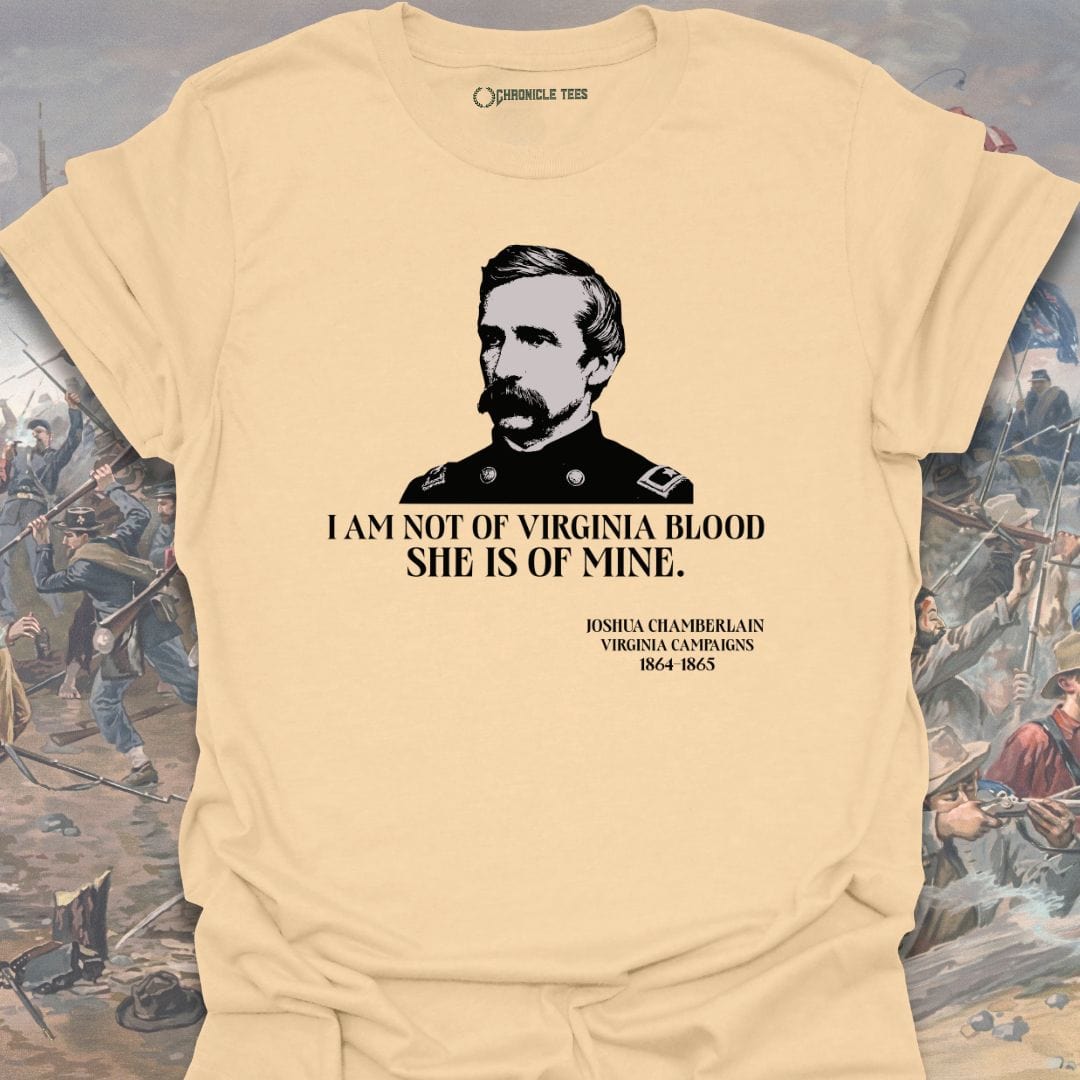 I Am Not Of Virginia Blood Joshua Chamberlain - 1864-65 T-shirt