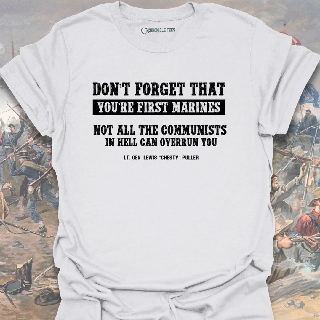 Don't Forget! Chesty Puller T-shirt