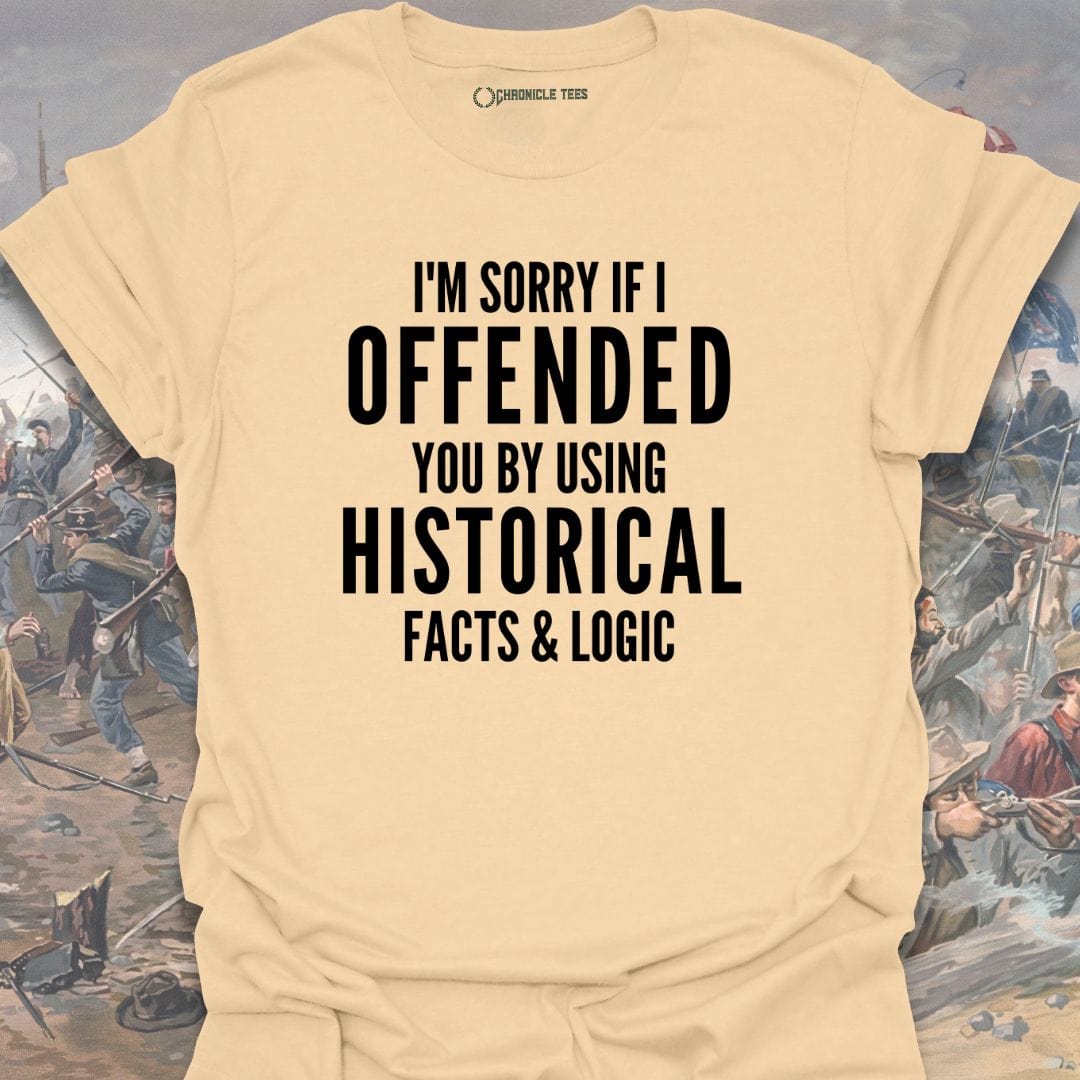 I'm Sorry If I Offended You... T-shirt
