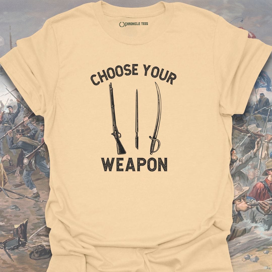 Choose Your Weapon T-shirt