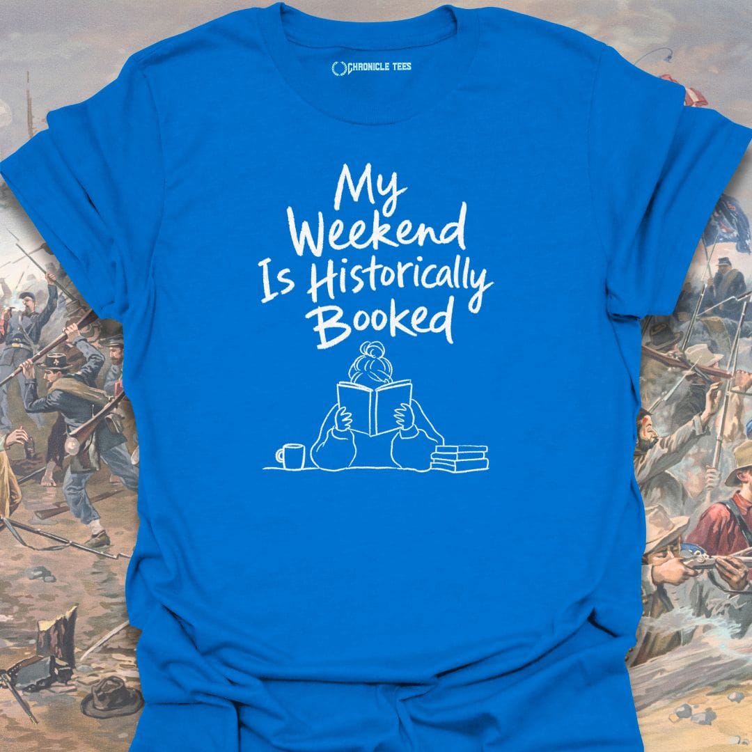 My Weekend is Booked T-shirt