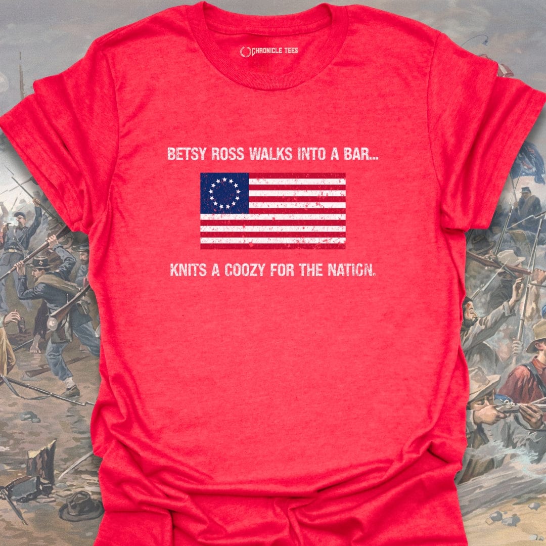 Betsy Ross Walks Into A Bar T-shirt