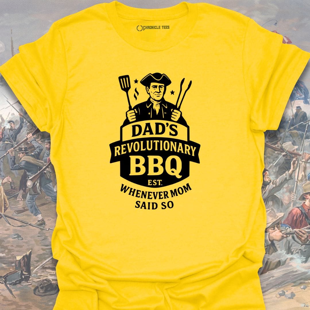Dad's Revolutionary BBQ T-shirt