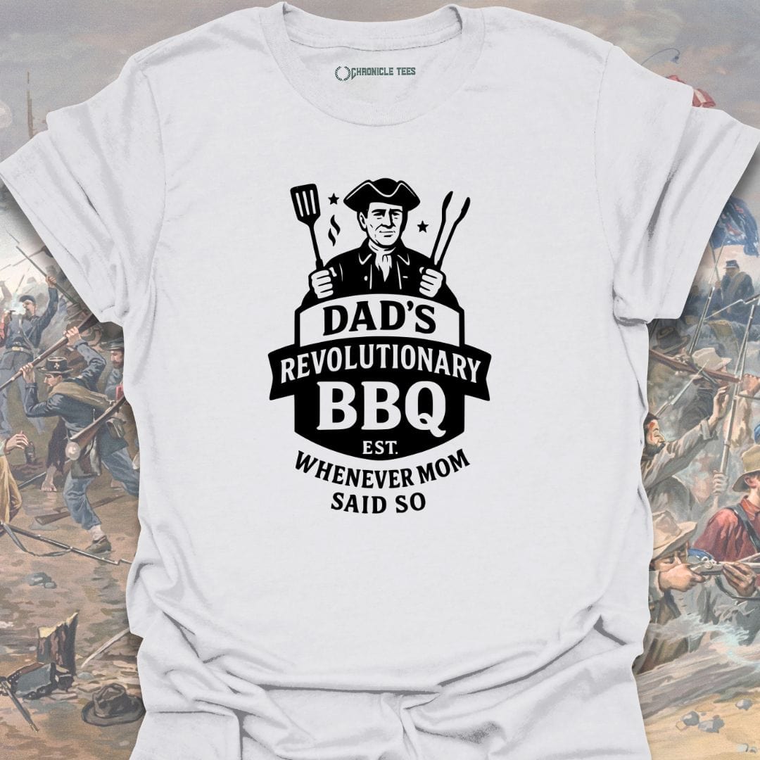 Dad's Revolutionary BBQ T-shirt