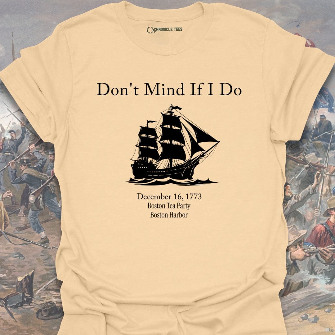 Don't Mind If I Do T-shirt