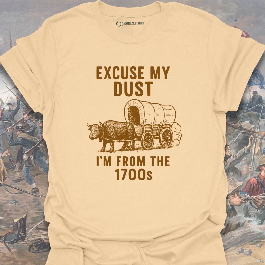 Excuse My Dust T-shirt