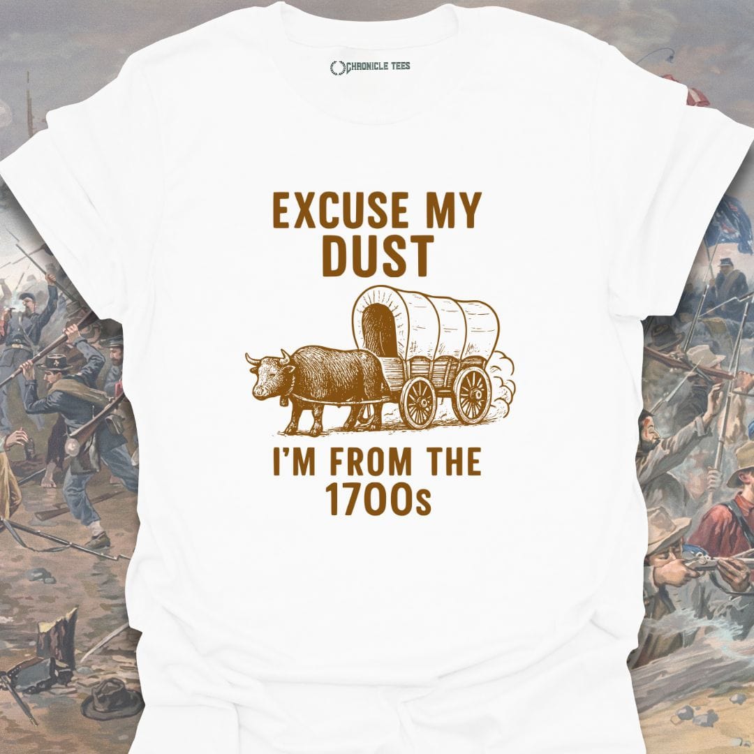 Excuse My Dust T-shirt