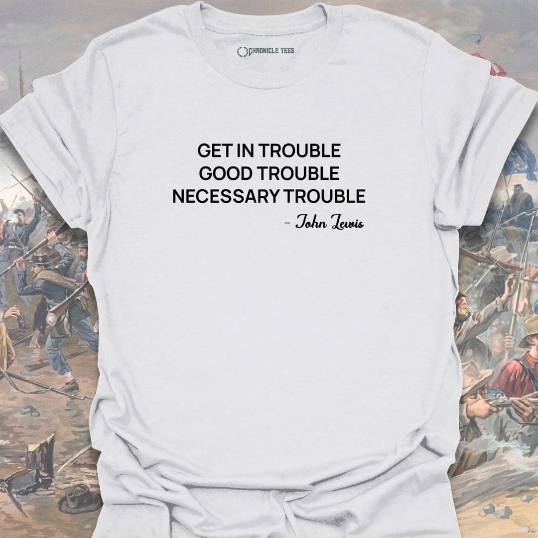 Get In Trouble John Lewis T-shirt