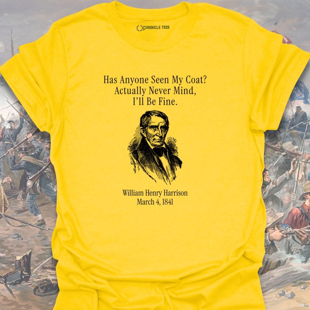 Has Anyone Seen My Coat W. Henry T-shirt