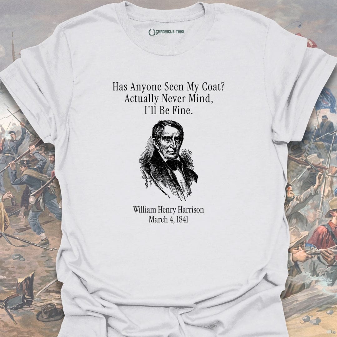 Has Anyone Seen My Coat W. Henry T-shirt