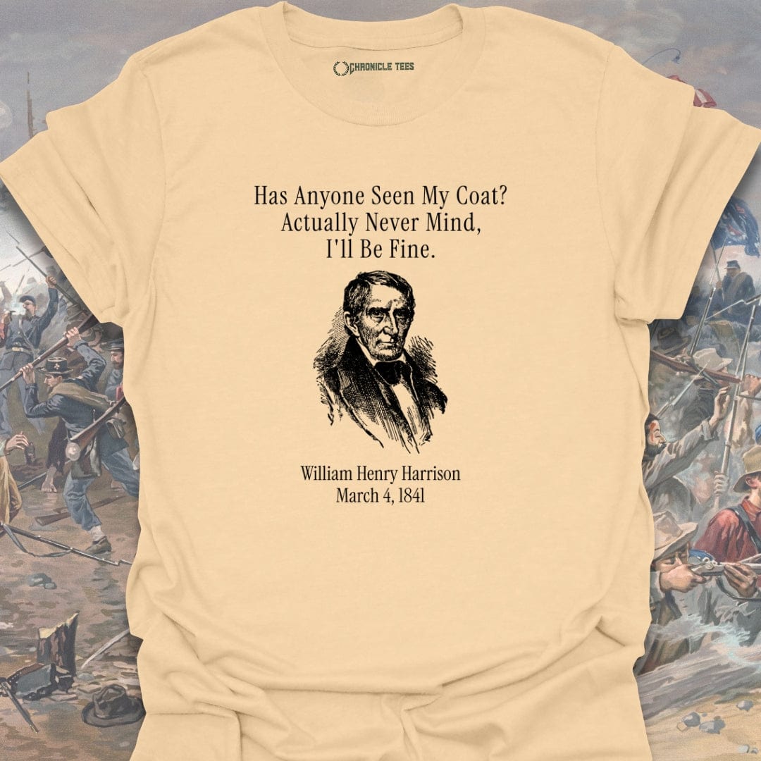 Has Anyone Seen My Coat W. Henry T-shirt