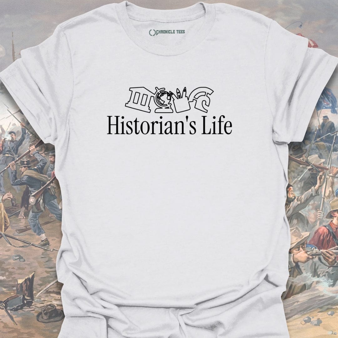 Historian's Life T-shirt