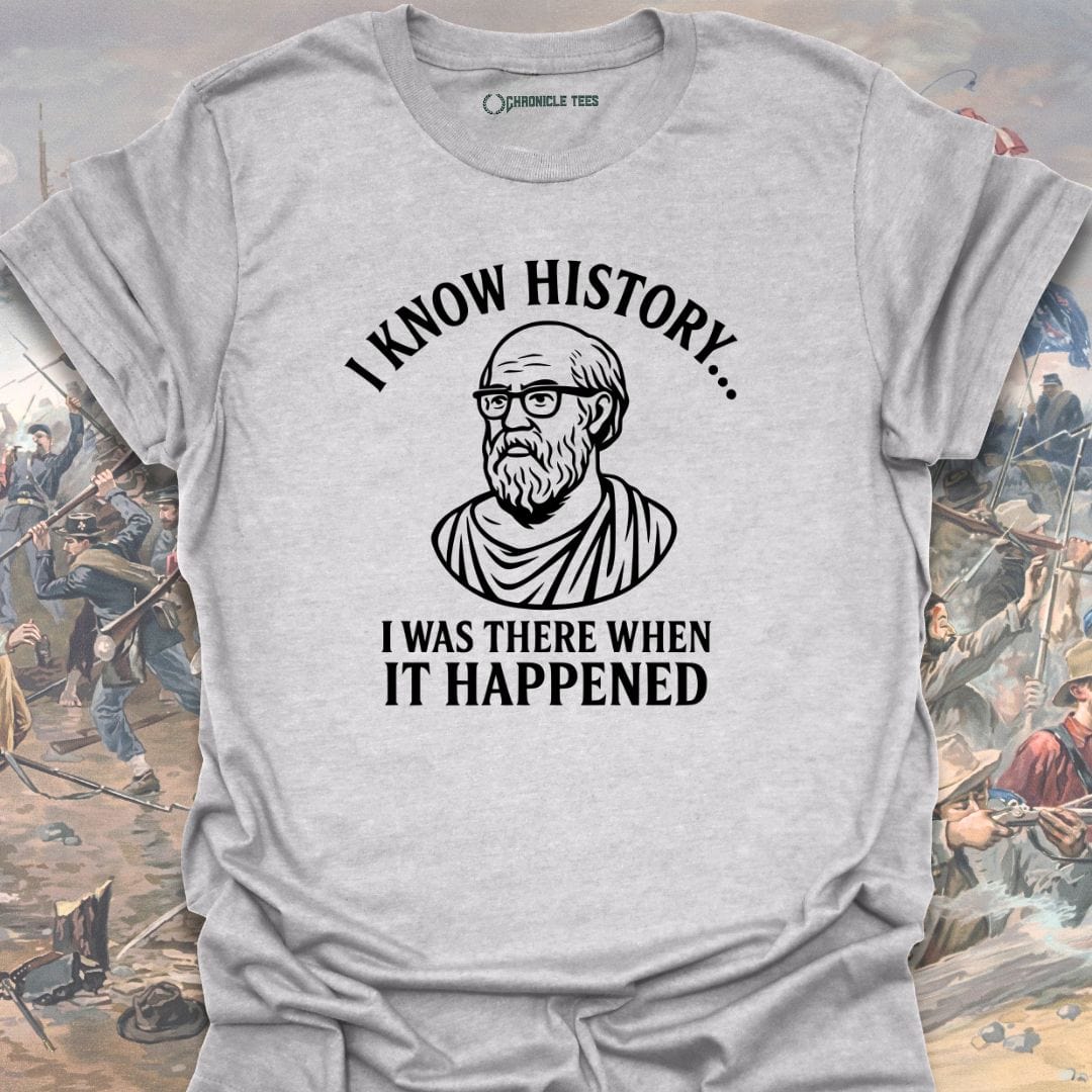 I Know History T-shirt