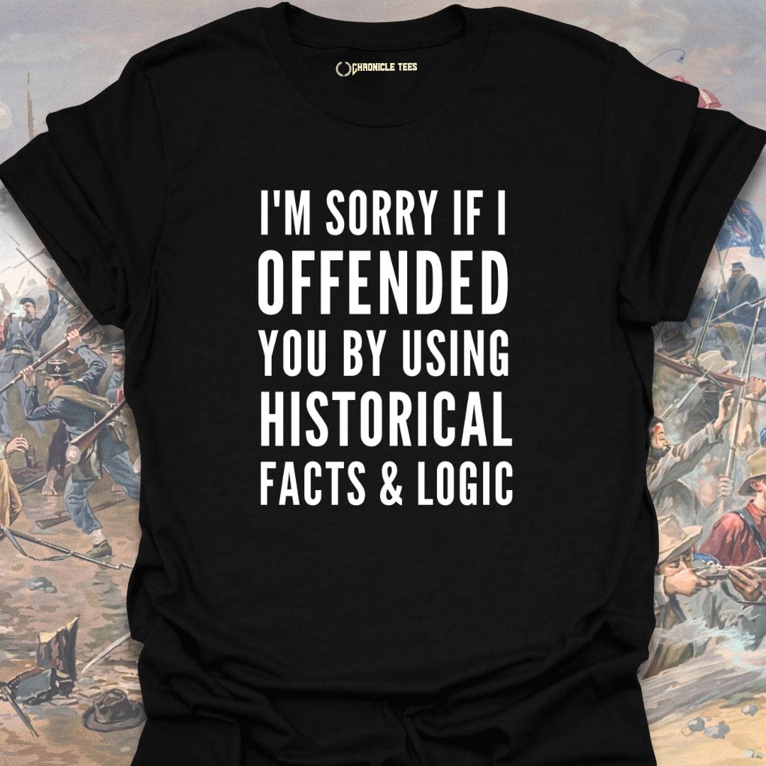 I'm Sorry If I Offended You T-shirt