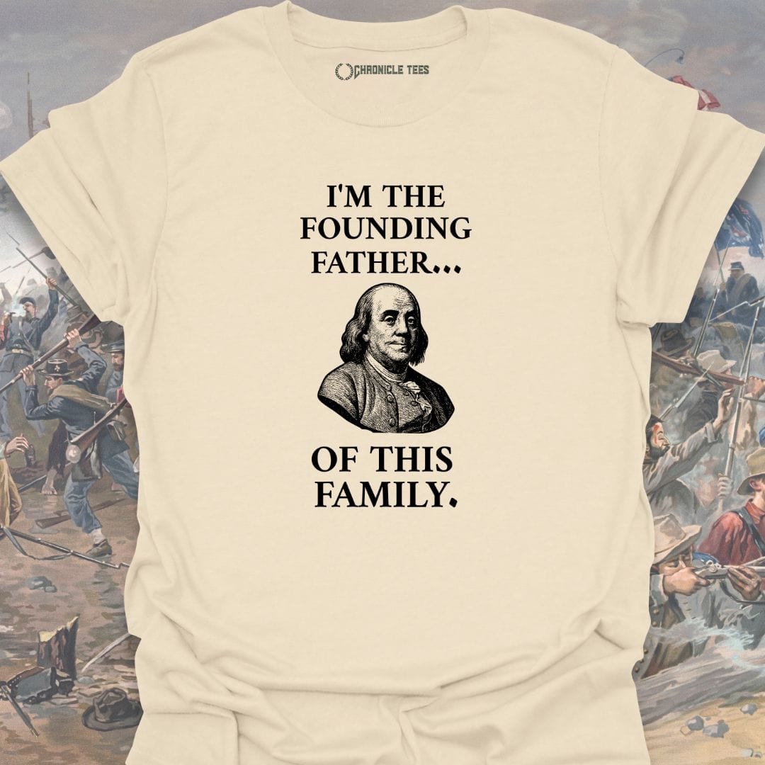 I'm The Founding Father T-shirt