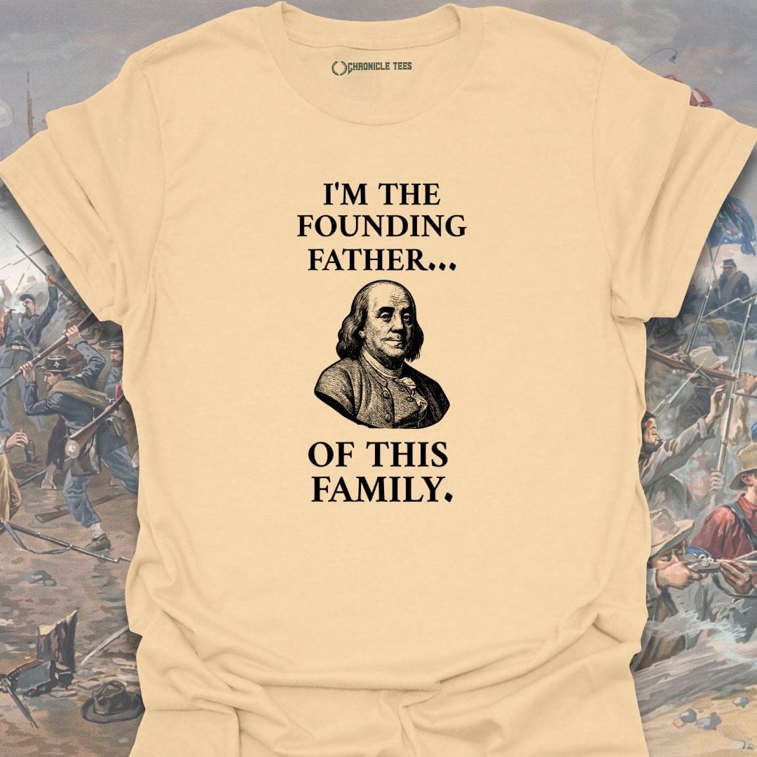 I'm The Founding Father T-shirt