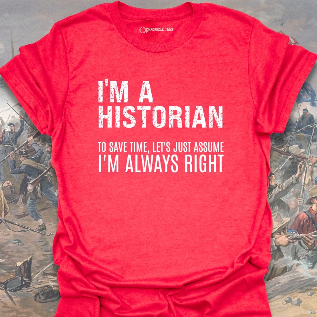 I Am A Historian T-shirt