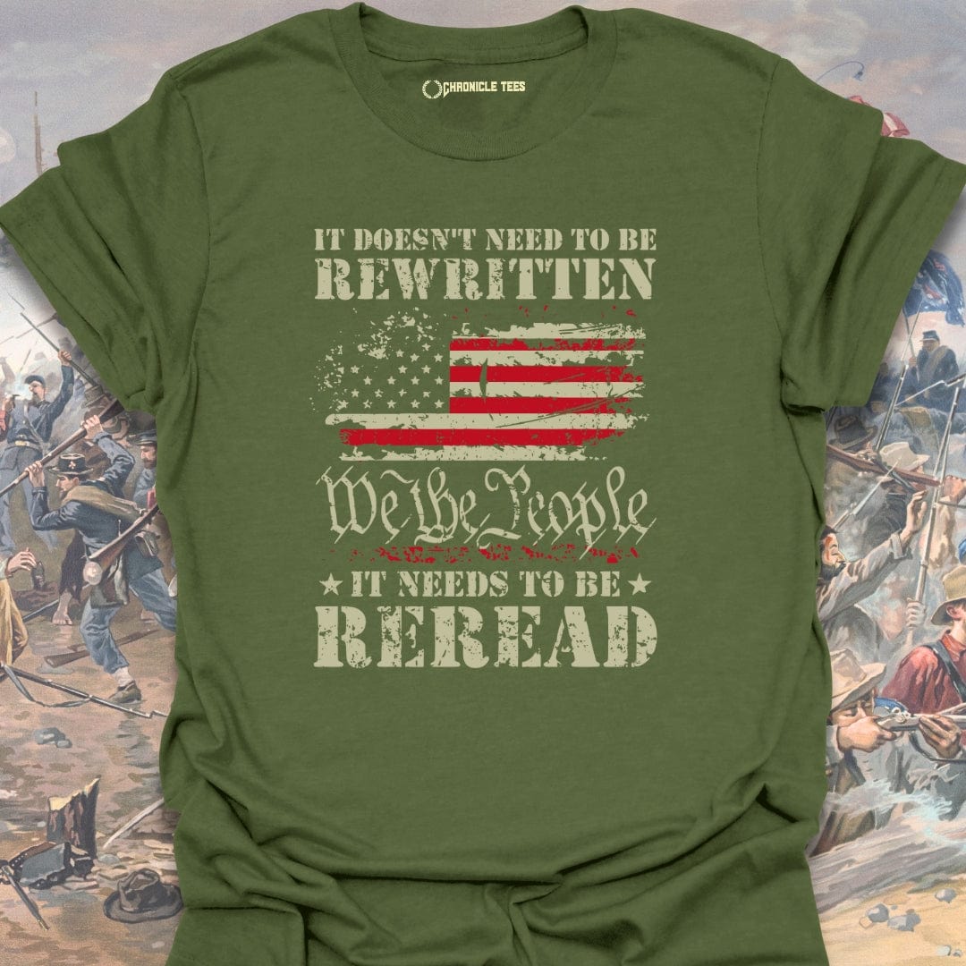 It Doesn't Need To Be Rewritten T-shirt