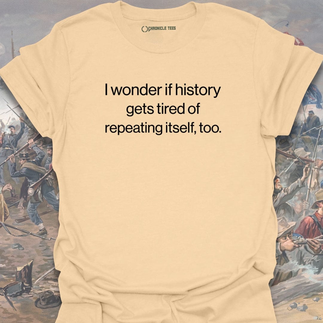 I Wonder If History T-shirt