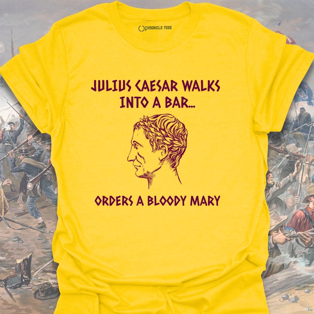 Julius Caesar Walks Into A Bar T-shirt
