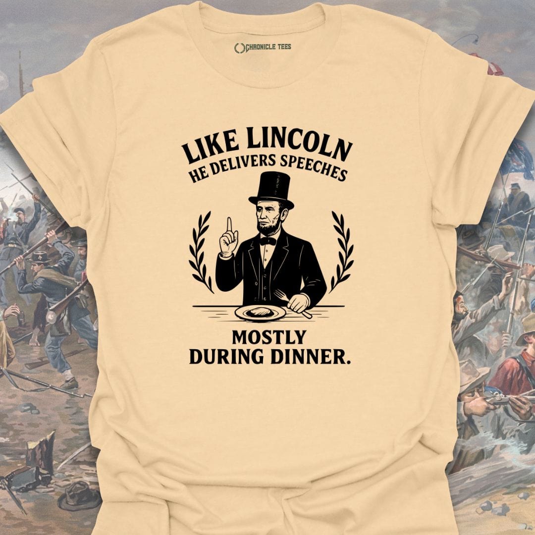 Like Lincoln He Delivers Speeches T-shirt