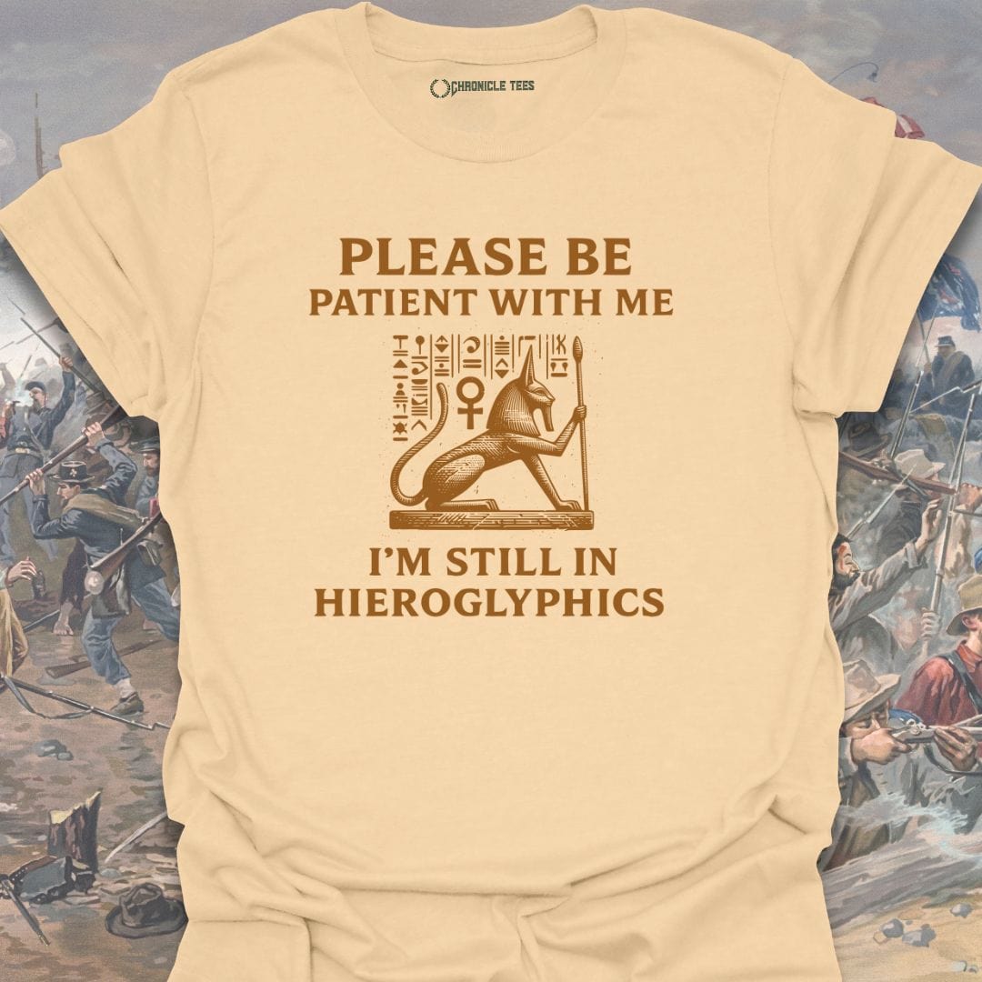 I'm Still In Hieroglyphics T-shirt