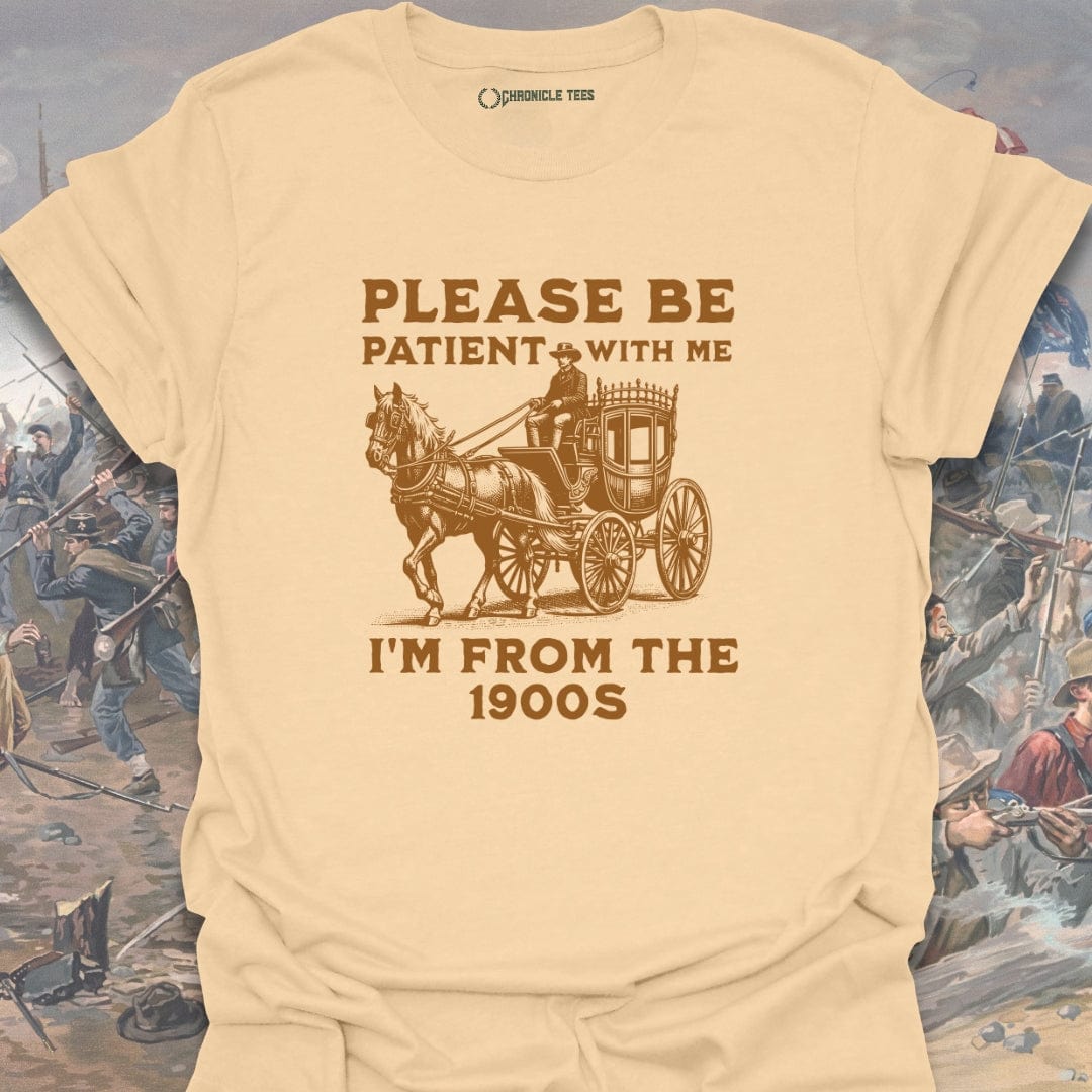 Please Be Patient With Me T-shirt