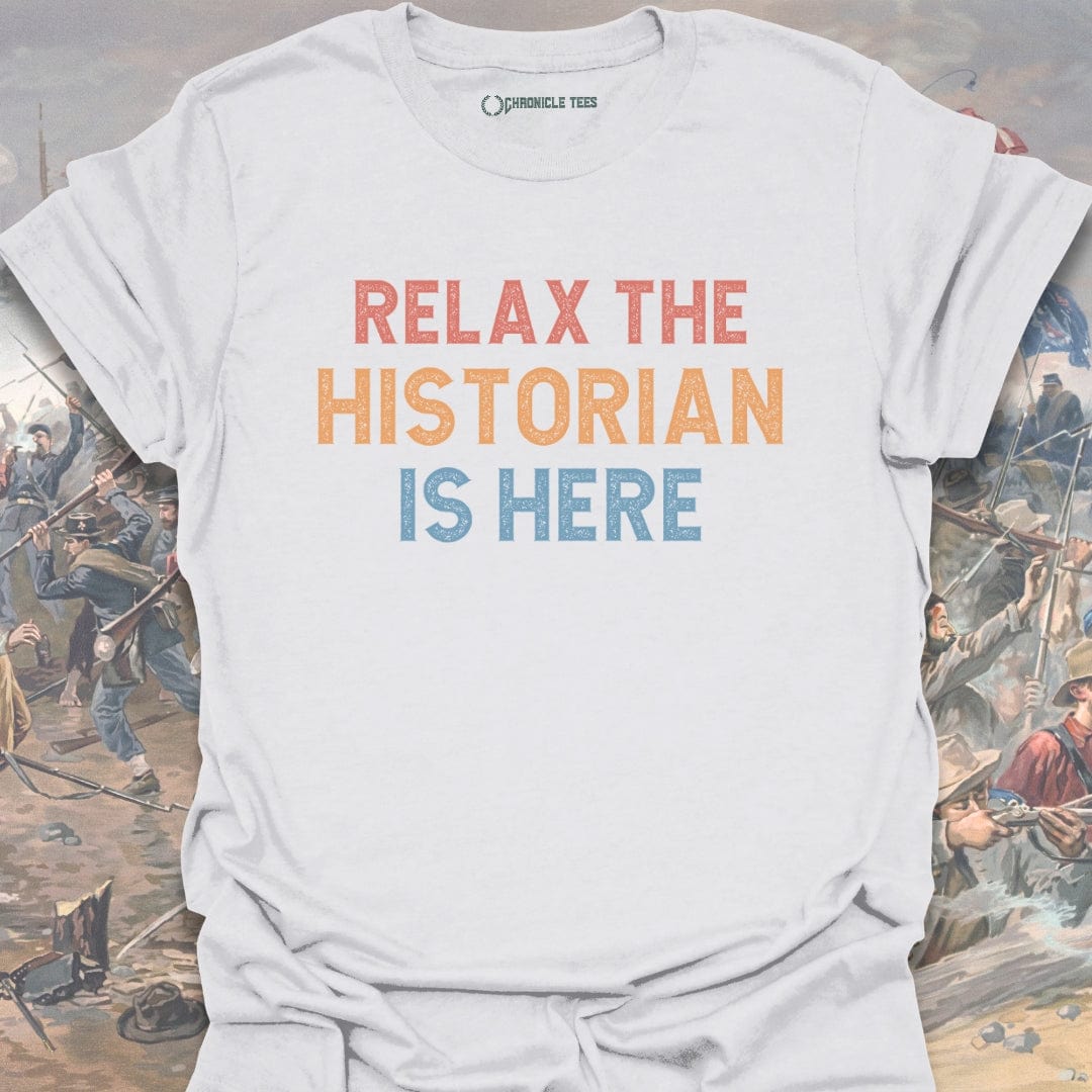 Historian Is Here T-shirt