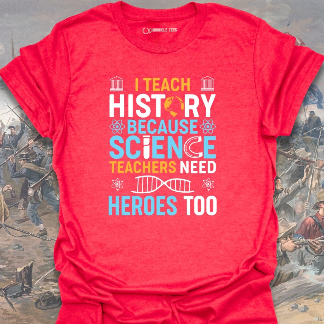 I Teach History T-shirt