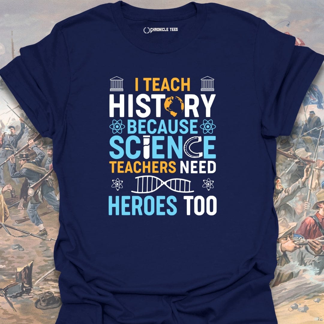 I Teach History T-shirt