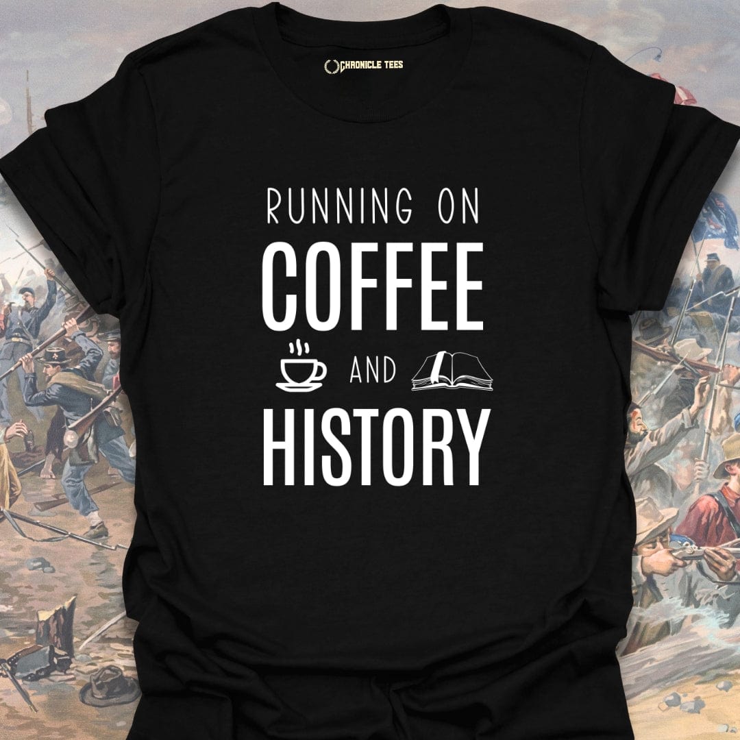 Running On Coffee And History T-shirt