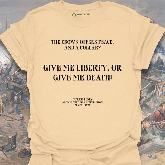Give Me Liberty, Or Give Me Death T-shirt