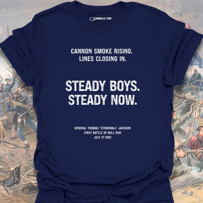 Steady Boys. Steady Now. T-shirt
