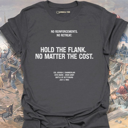Hold The Flank No Matter The Cost T-shirt