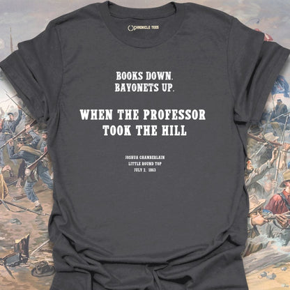 When The Professor Took The Hill Joshua Chamberlain - 1863 T-shirt